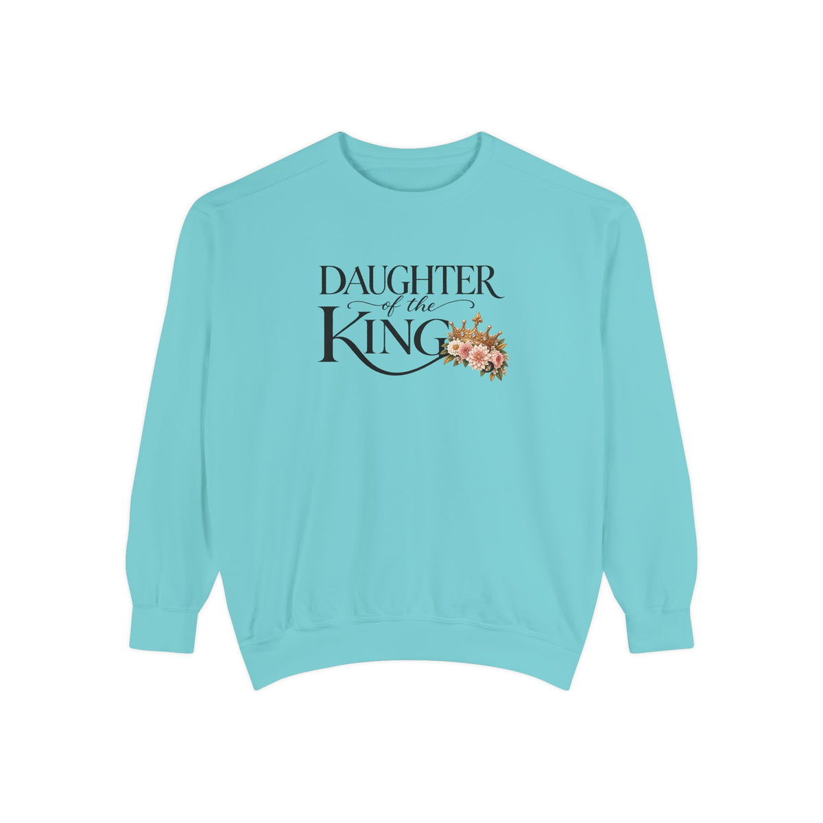Daughter of the King Sweatshirt