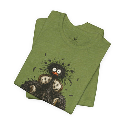 No Really, Everything's Fine T-Shirt