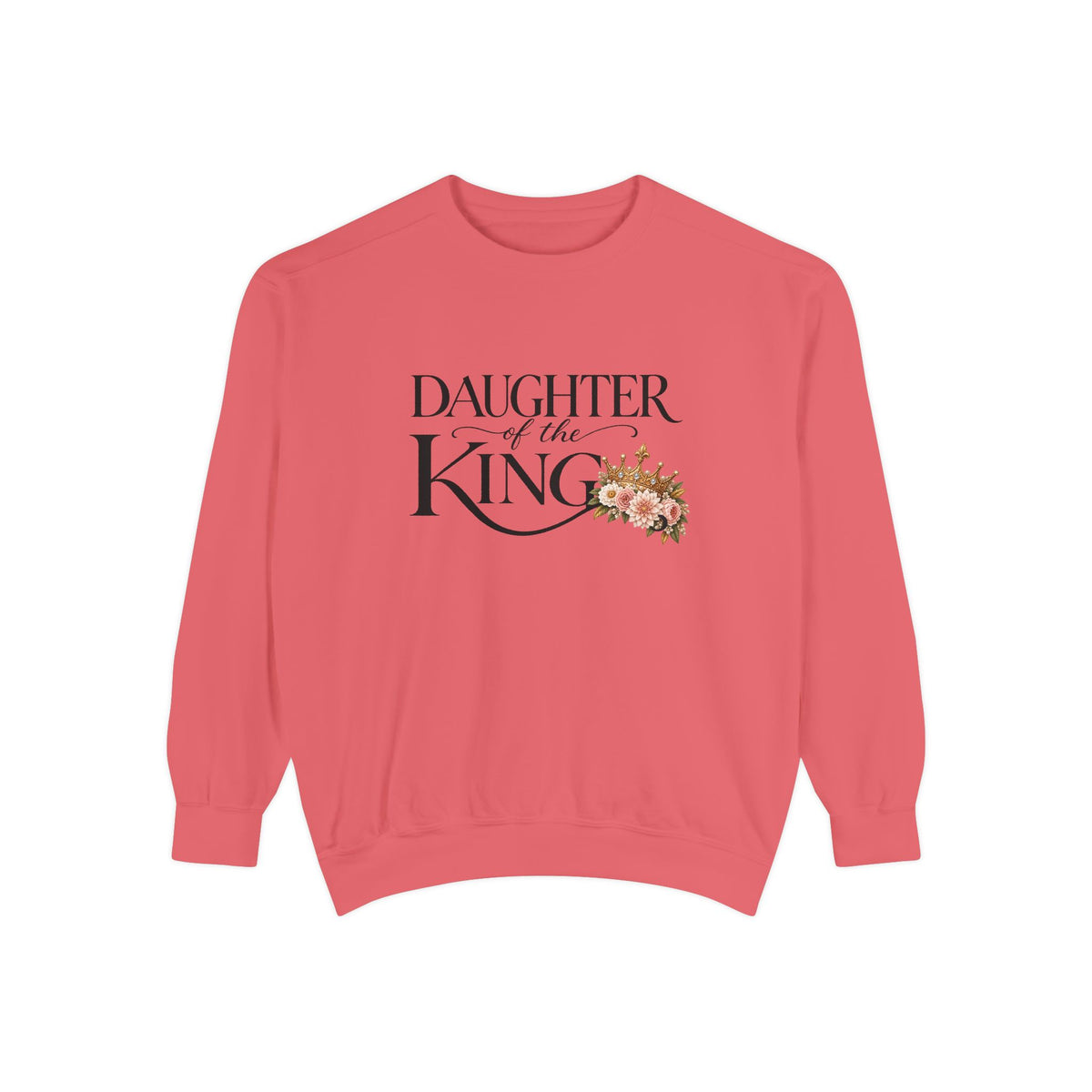 Daughter of the King Sweatshirt