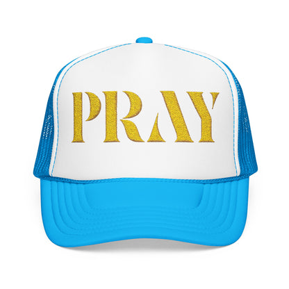 Pray Embroidered Foam Trucker Hat