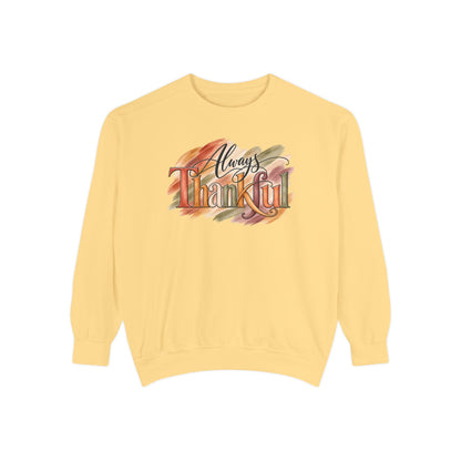 Always Thankful Sweatshirt