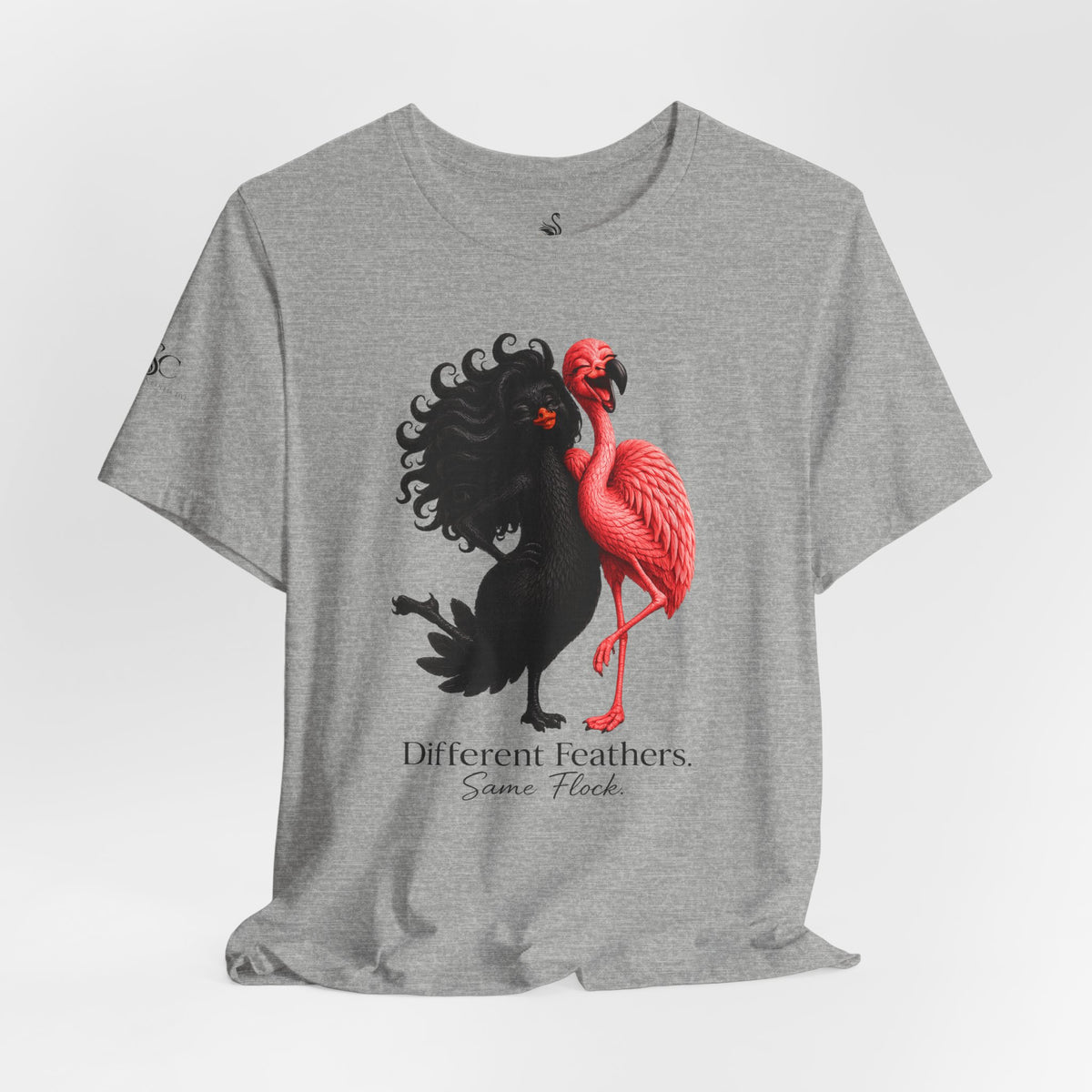 Different Feathers. Same Flock T-Shirt