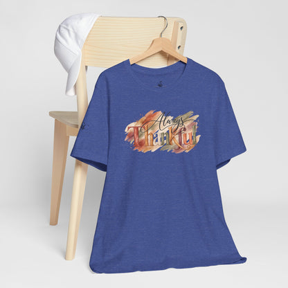 Always Thankful T-Shirt
