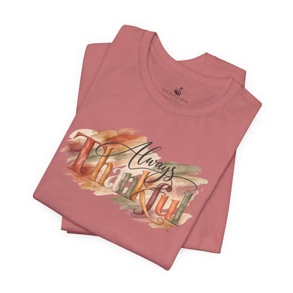 Always Thankful T-Shirt