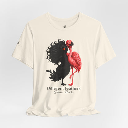 Different Feathers. Same Flock T-Shirt