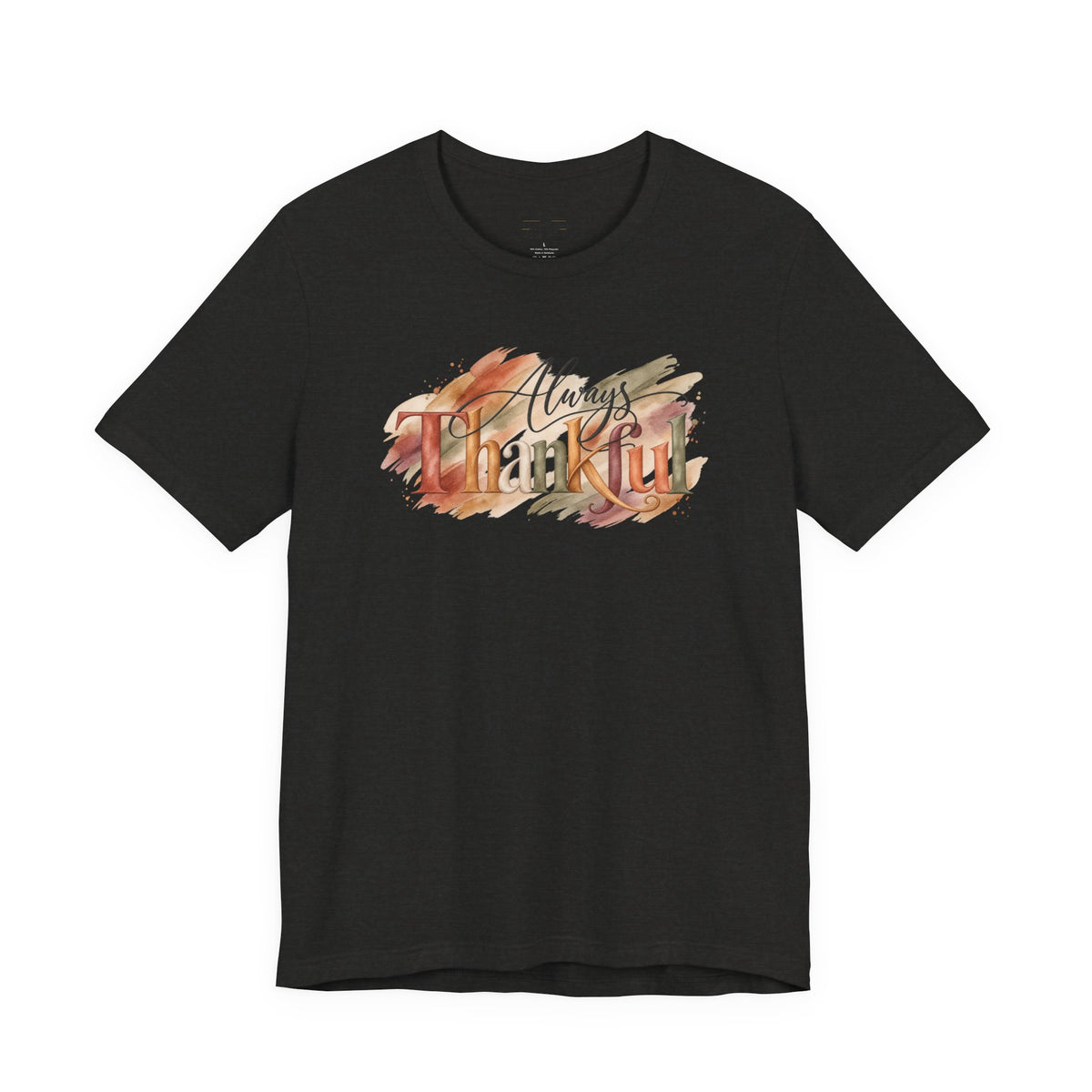 Always Thankful T-Shirt