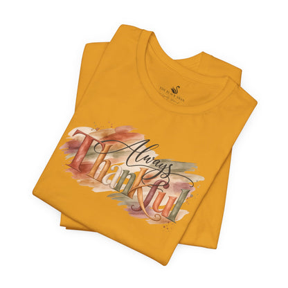 Always Thankful T-Shirt