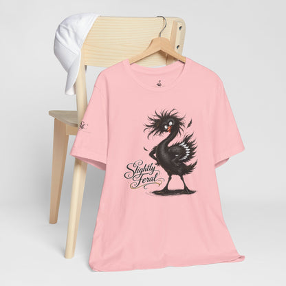 Slightly Feral T-Shirt