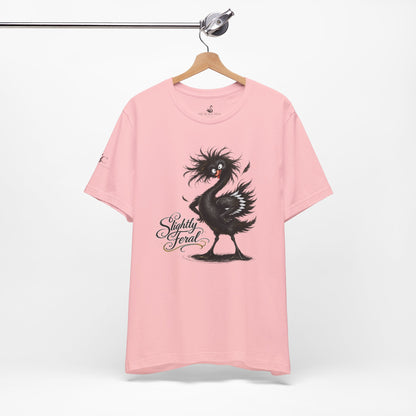 Slightly Feral T-Shirt