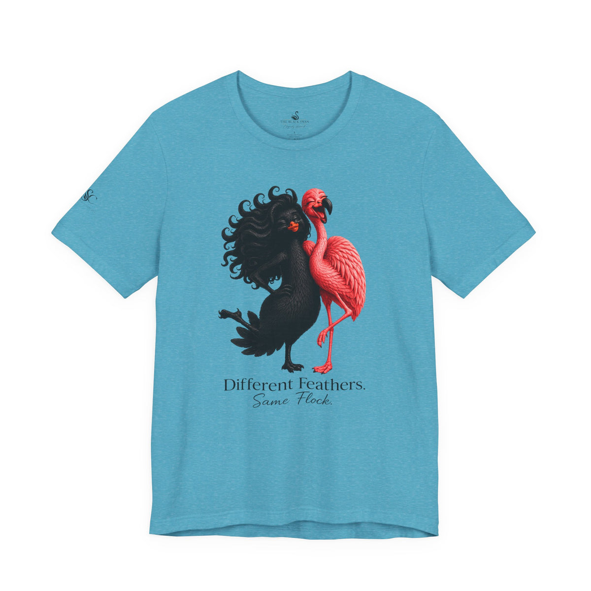 Different Feathers. Same Flock T-Shirt
