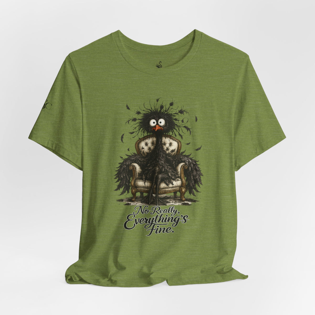 No Really, Everything's Fine T-Shirt