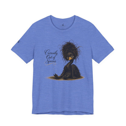 Currently Out of Spoons T-Shirt