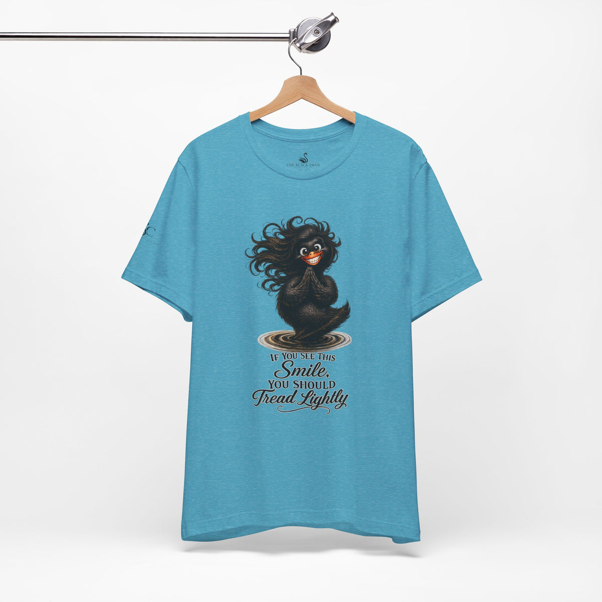 If You See This Smile, You Should Tread Lightly T-Shirt