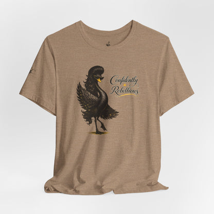 Confidently Rebellious TShirt