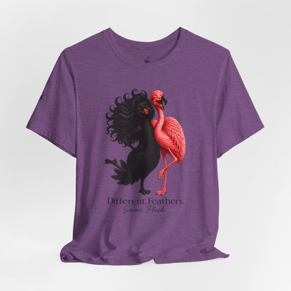 Different Feathers. Same Flock T-Shirt