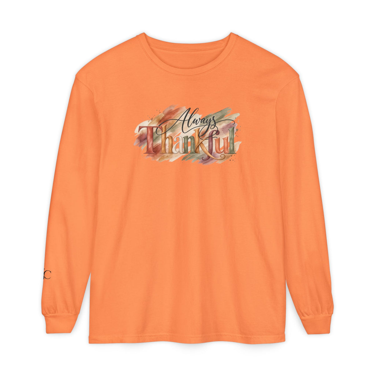 Always Thankful Long Sleeve T-Shirt
