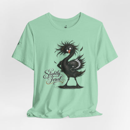 Slightly Feral T-Shirt