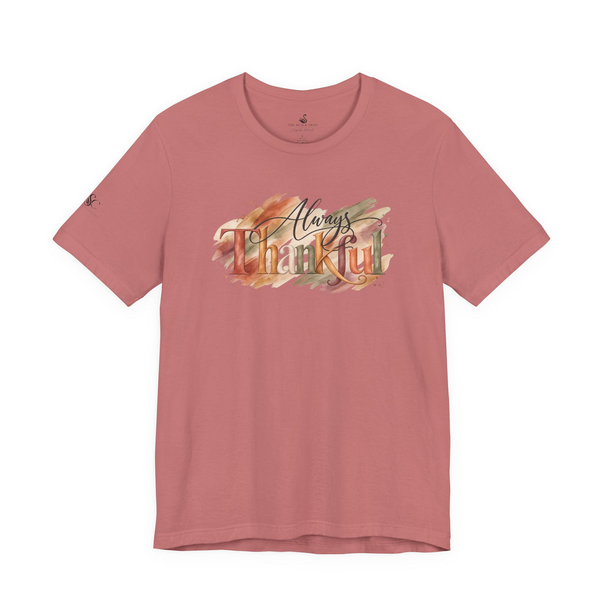 Always Thankful T-Shirt