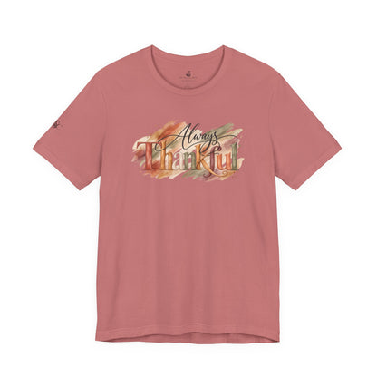 Always Thankful T-Shirt