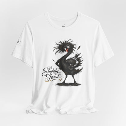Slightly Feral T-Shirt
