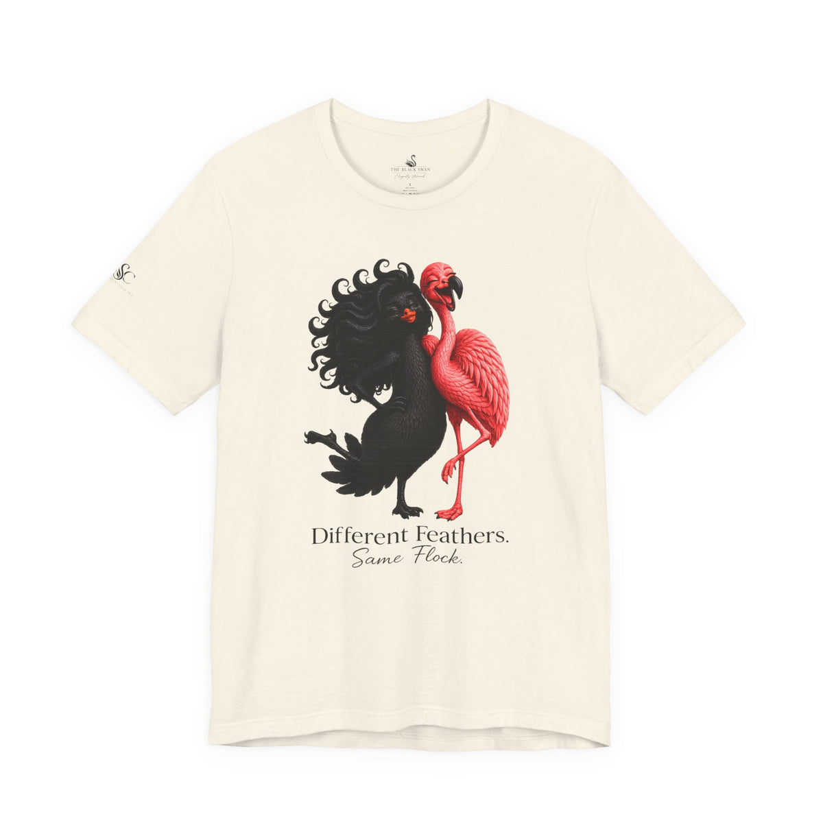 Different Feathers. Same Flock T-Shirt