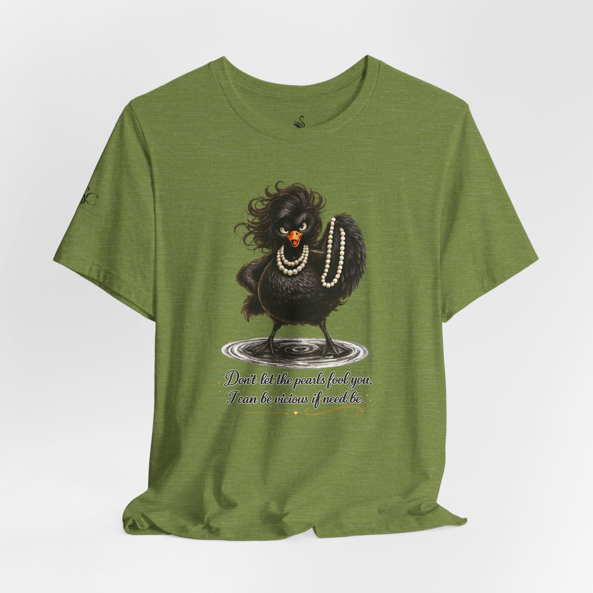 Don't Let the Pearls Fool You, I Can be Vicious If Need Be T-Shirt