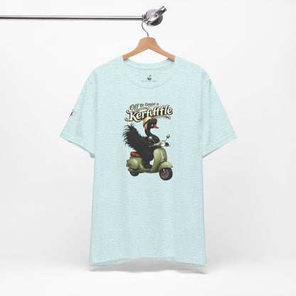 Off to cause a Kerfuffle T-Shirt