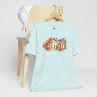 Always Thankful T-Shirt