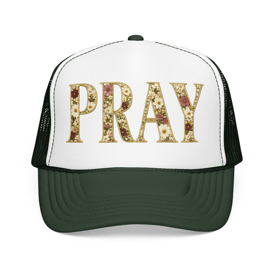 Pray Foam Trucker Hat