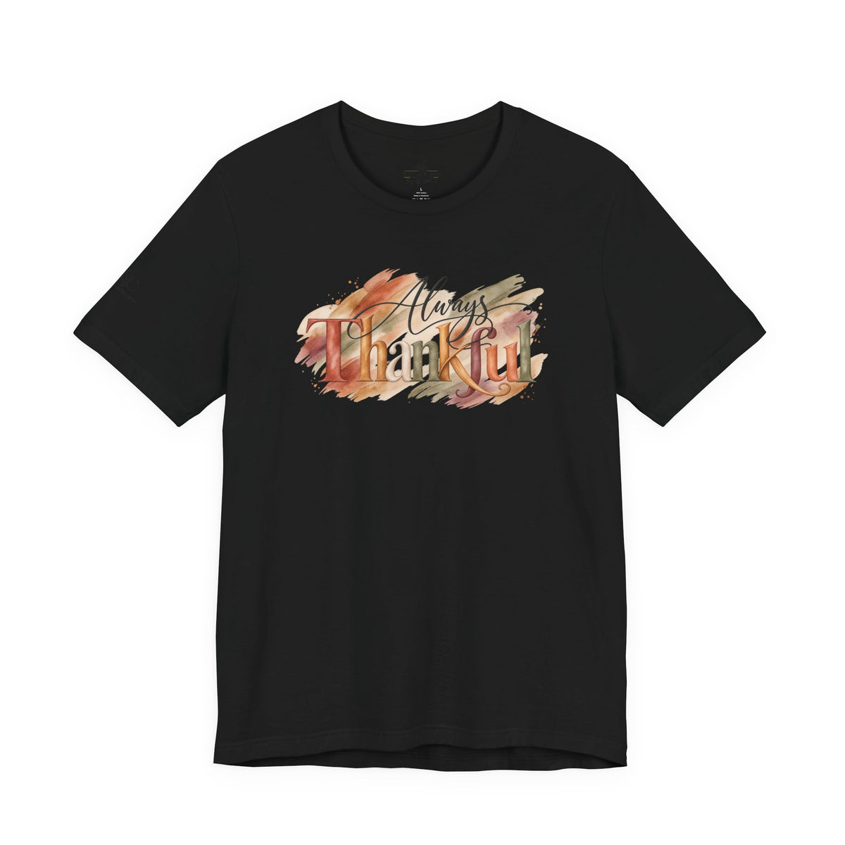 Always Thankful T-Shirt
