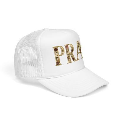 Pray Foam Trucker Hat
