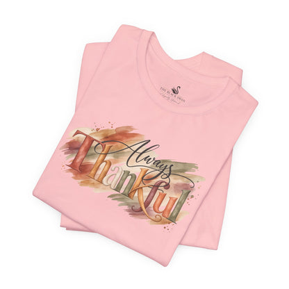 Always Thankful T-Shirt