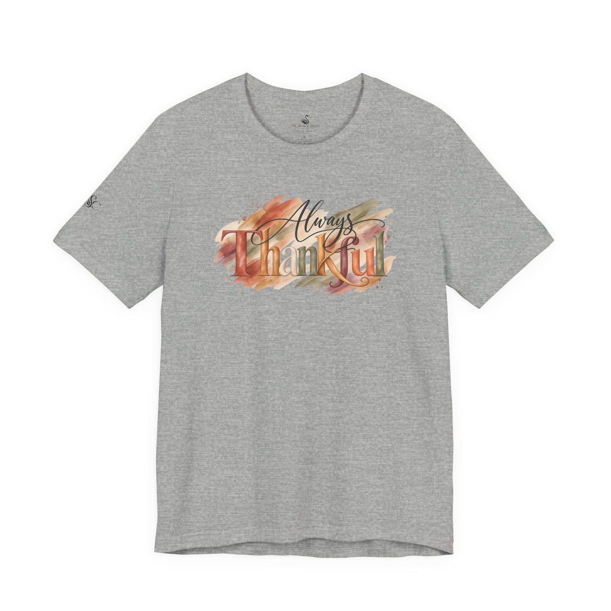 Always Thankful T-Shirt