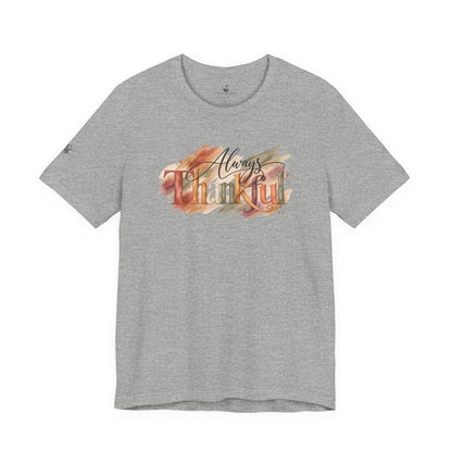 Always Thankful T-Shirt