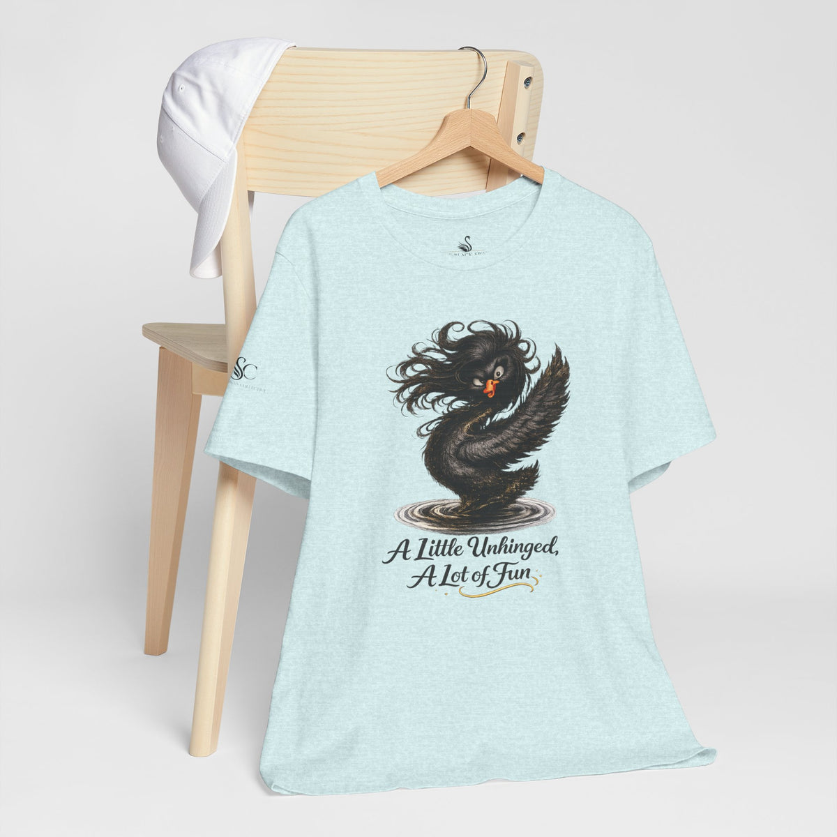 A Little Unhinged, A Lot of Fun T-Shirt