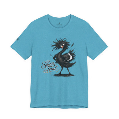 Slightly Feral T-Shirt