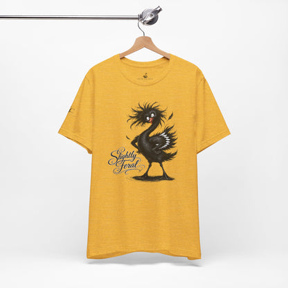 Slightly Feral T-Shirt