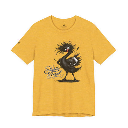Slightly Feral T-Shirt