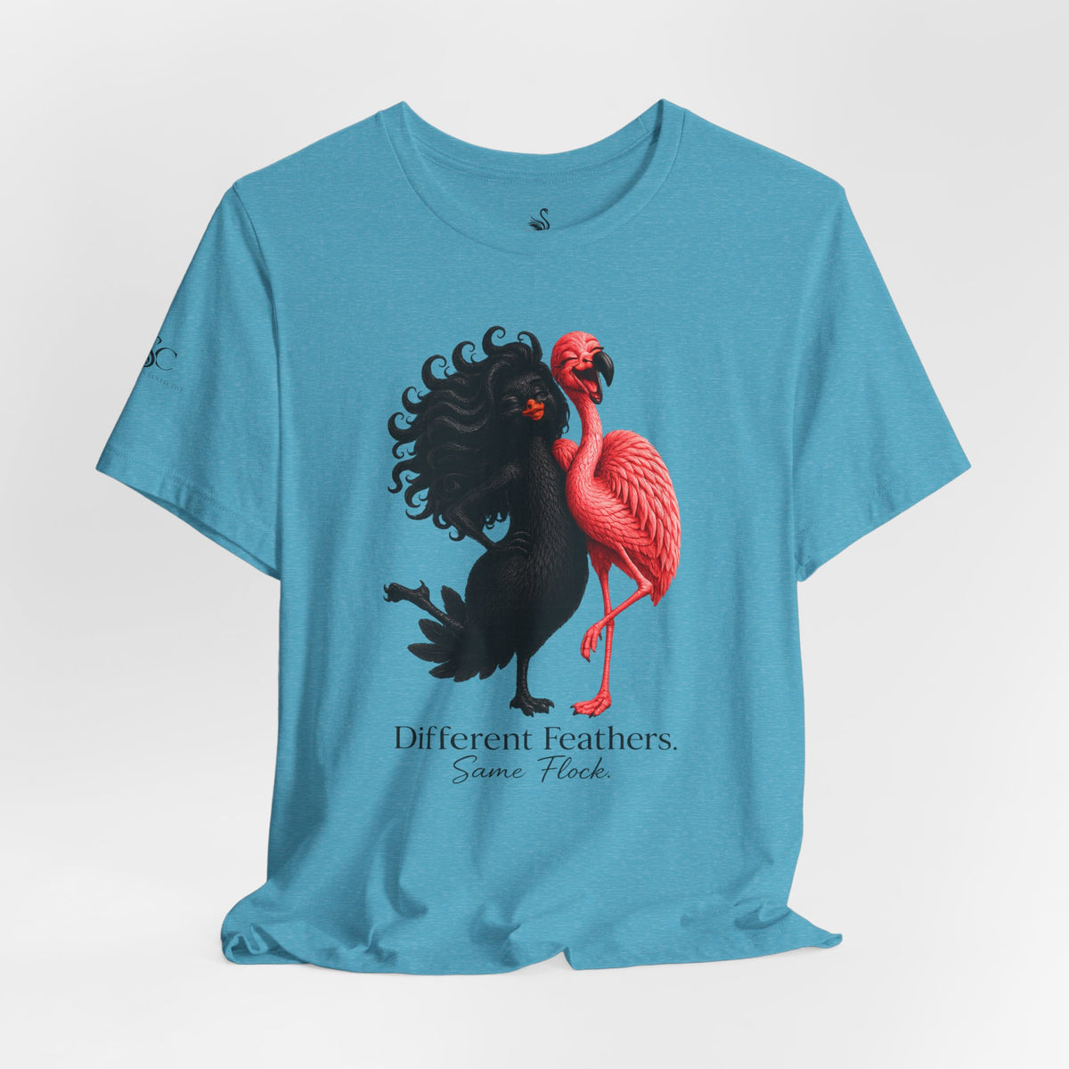 Different Feathers. Same Flock T-Shirt