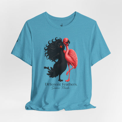 Different Feathers. Same Flock T-Shirt