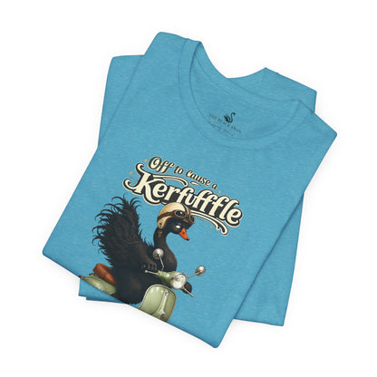 Off to cause a Kerfuffle T-Shirt