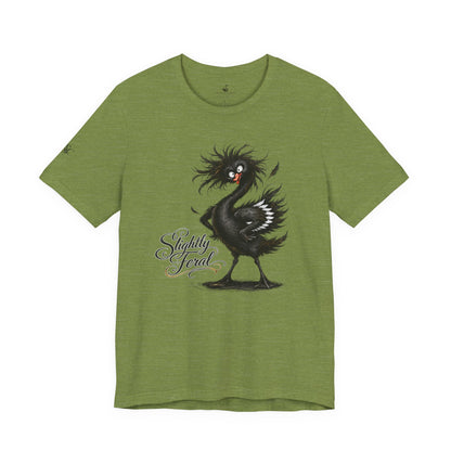 Slightly Feral T-Shirt