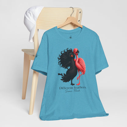 Different Feathers. Same Flock T-Shirt