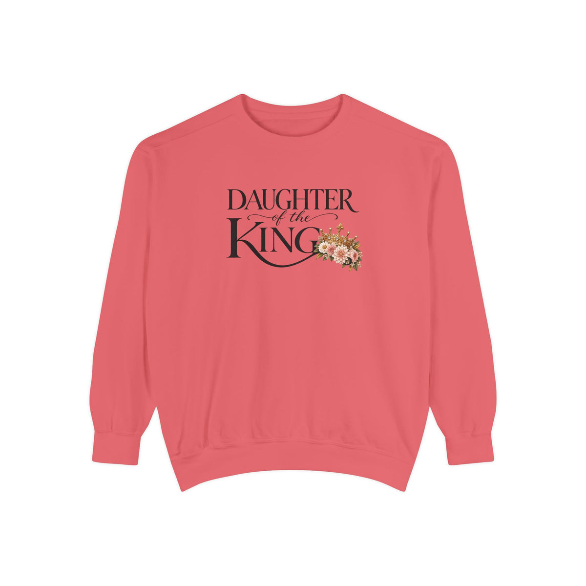 Daughter of the King Sweatshirt