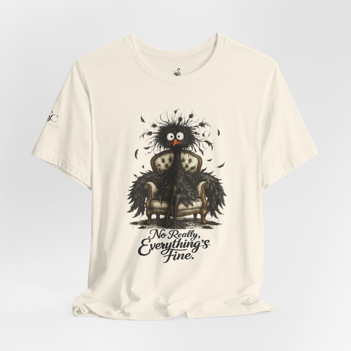 No Really, Everything's Fine T-Shirt