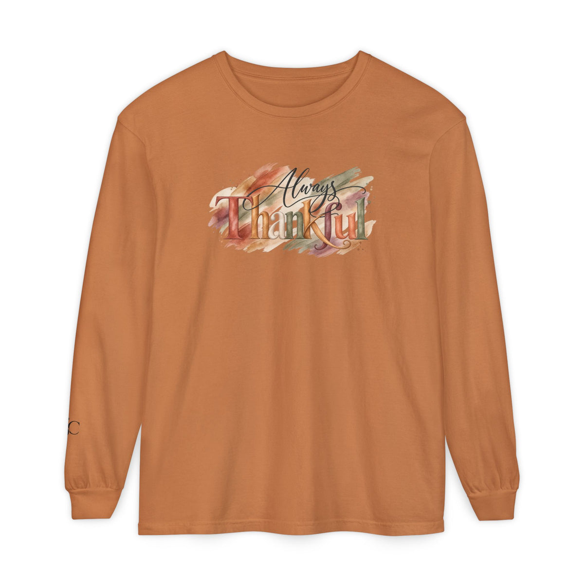 Always Thankful Long Sleeve T-Shirt
