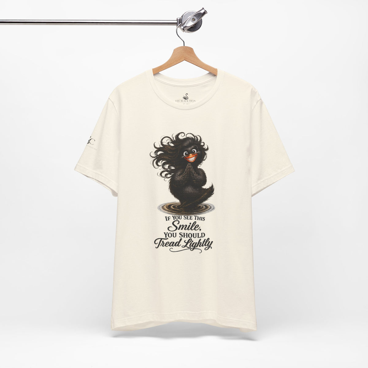 If You See This Smile, You Should Tread Lightly T-Shirt