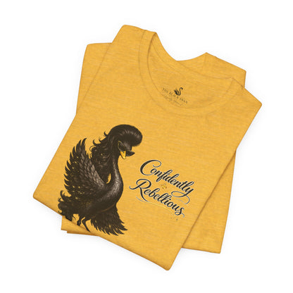 Confidently Rebellious TShirt