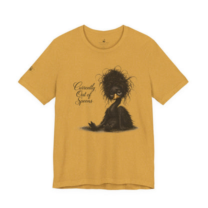Currently Out of Spoons T-Shirt