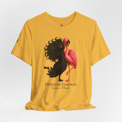 Different Feathers. Same Flock T-Shirt
